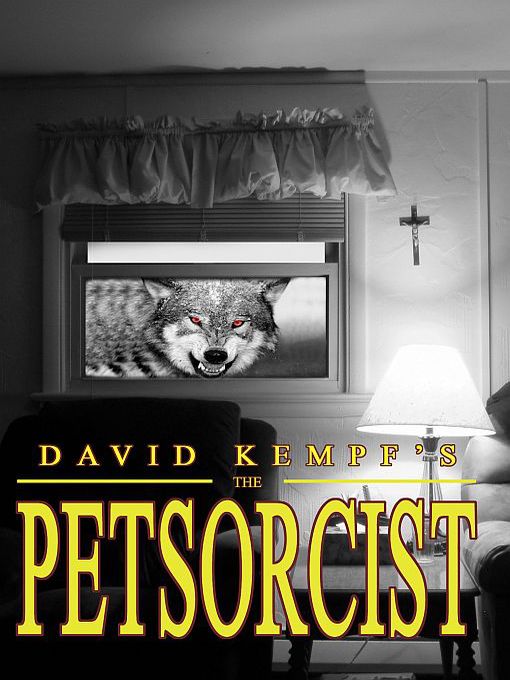 Title details for The Petsorcist by David Kempf - Available